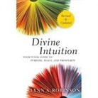 Lynn A. Robinson, Lynn Robinson - Divine Intuition Lib/E: Your Inner Guide to Purpose, Peace, and Prosperity (Audio book)