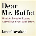 Janet M. Tavakoli, Kelly Birch - Dear Mr. Buffett Lib/E: What an Investor Learns 1,269 Miles from Wall Street (Audio book)