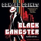 Donald Goines, Leon Nixon - Black Gangster Lib/E (Audiolibro)