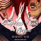 Nghi Vo, Cindy Kay - The Empress of Salt and Fortune Lib/E (Audio book)