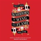 Sara B. Larson, Caitlin Kelly - Warriors of Wing and Flame Lib/E (Audiolibro)