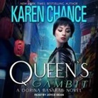 Karen Chance, Joyce Bean - Queen's Gambit Lib/E (Hörbuch)