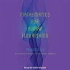 Francis Su, David Sadzin - Mathematics for Human Flourishing (Hörbuch)