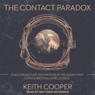 Keith Cooper, Matthew Waterson - The Contact Paradox Lib/E: Challenging Our Assumptions in the Search for Extraterrestrial Intelligence (Audiolibro)