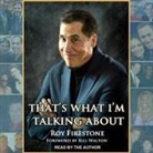 Roy Firestone, Roy Firestone - That's What I'm Talking about Lib/E (Audio book)
