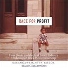 Keeanga-Yamahtta Taylor, Janina Edwards - Race for Profit Lib/E: How Banks and the Real Estate Industry Undermined Black Homeownership (Audio book)