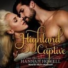 Hannah Howell, Ruth Urquhart - Highland Captive Lib/E (Audio book)