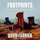 David Farrier, Mike Grady - Footprints Lib/E: In Search of Future Fossils (Audio book)