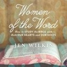 Jen Wilkin - Women of the Word Lib/E: How to Study the Bible with Both Our Hearts and Our Minds (Audio book)