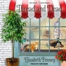 Elizabeth Penney, Kim Niemi - Thread and Dead (Audio book)