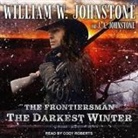 J. A. Johnstone, William W. Johnstone, Cody Roberts - The Darkest Winter Lib/E (Audio book)
