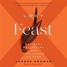 Lenore Newman, Tanya Eby - Lost Feast Lib/E: Culinary Extinction and the Future of Food (Hörbuch)