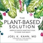 Joel K. Kahn - The Plant-Based Solution: America's Healthy Heart Doc's Plan to Power Your Health (Hörbuch)