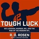 Jacopo Della Quercia, R. D. Rosen, Jonathan Todd Ross - Tough Luck: Sid Luckman, Murder, Inc., and the Rise of the Modern NFL (Audio book)