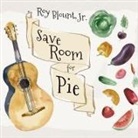 Roy Blount, Roy Blount - Save Room for Pie: Food Songs and Chewy Ruminatons (Audio book)