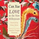 Can Xue - Love in the New Millennium Lib/E (Hörbuch)