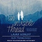 Laura Schroff, Alex Tresniowski, Laura Schroff - An Invisible Thread: A Young Reader's Edition (Audio book)