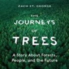 Zach St George, Daniel Henning - The Journeys of Trees Lib/E: A Story about Forests, People, and the Future (Audio book)