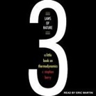 R. Stephen Berry, Eric Martin - Three Laws of Nature Lib/E: A Little Book on Thermodynamics (Audio book)
