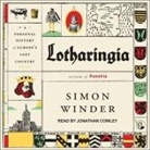 Simon Winder, Jonathan Cowley - Lotharingia Lib/E: A Personal History of Europe's Lost Country (Audio book)