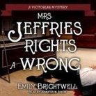 Emily Brightwell, Jennifer M. Dixon - Mrs. Jeffries Rights a Wrong (Audio book)