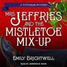 Emily Brightwell, Jennifer M. Dixon - Mrs. Jeffries & the Mistletoe Mix-Up (Audio book)