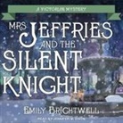 Emily Brightwell, Jennifer M. Dixon - Mrs. Jeffries and the Silent Knight (Audio book)
