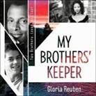 Gloria Reuben, Gloria Reuben - My Brothers' Keeper: Two Brothers. Loved. and Lost (Audio book)