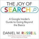 Daniel M. Russell, Charles Constant - The Joy of Search: A Google Insider's Guide to Going Beyond the Basics (Audio book)