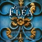 Michael Rips, Peter Berkrot - The Golden Flea Lib/E: A Story of Obsession and Collecting (Audio book)
