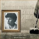 Sylvia Plath, Tanya Eby - The Unabridged Journals of Sylvia Plath Lib/E (Audio book)