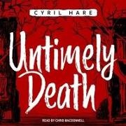 Cyril Hare, Chris MacDonnell - Untimely Death Lib/E