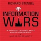 Richard Stengel, Christopher Grove - Information Wars Lib/E: How We Lost the Global Battle Against Disinformation and What We Can Do about It (Audio book)