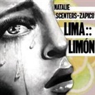 Natalie Scenters-Zapico, Kyla Garcia - Lima:: Limón (Audio book)