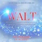 Pat Williams, B. J. Harrison - Lead Like Walt: Discover Walt Disney's Magical Approach to Building Successful Organizations (Audio book)