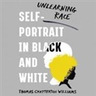 Thomas Chatterton Williams, Thomas Chatterton Williams - Self-Portrait in Black and White: Unlearning Race (Audio book)
