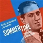 Richard Crawford, David Colacci - Summertime Lib/E: George Gershwin's Life in Music (Audio book)