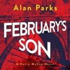 Alan Parks, Andrew McIntosh - February's Son Lib/E (Audio book)