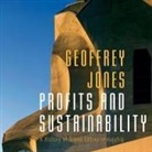 Geoffrey Jones, Mike Chamberlain - Profits and Sustainability Lib/E: A History of Green Entrepreneurship (Hörbuch)