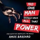 Amos Barshad, Johnny Heller - No One Man Should Have All That Power: How Rasputins Manipulate the World (Audio book)