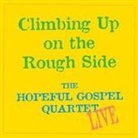 Hopeful Gospel, Garrison Keillor - Climbing Up on the Rough Side Lib/E (Audio book)