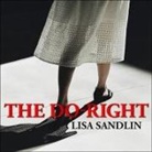Lisa Sandlin, Rebecca Gibel - The Do-Right (Audio book)