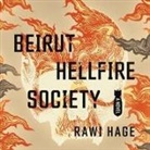 Rawi Hage, Neil Shah - Beirut Hellfire Society Lib/E (Audio book)