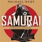 Michael Wert, P. J. Ochlan - Samurai: A Concise History (Audio book)