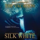 Silk White, Sullivan Jones - The Vacation Lib/E (Hörbuch)