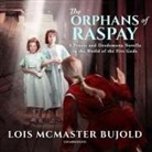Lois McMaster Bujold, Grover Gardner - The Orphans of Raspay Lib/E: A Penric and Desdemona Novella in the World of the Five Gods (Audiolibro)