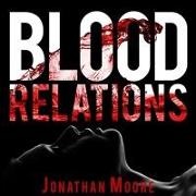 Jonathan Moore, David Colacci - Blood Relations