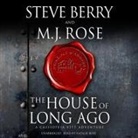 Steve Berry, M. J. Rose, Natalie Ross - The House of Long Ago Lib/E: A Cassiopeia Vitt Adventure (Hörbuch)