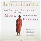 Robin Sharma, Adam Verner - The Secret Letters of the Monk Who Sold His Ferrari (Audiolibro)