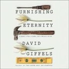 David Giffels, Eric Michael Summerer - Furnishing Eternity: A Father, a Son, a Coffin, and a Measure of Life (Audio book)